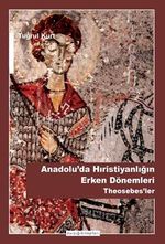 Anadoluda Hristiyanlığın Erken Dönemleri