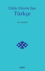 Dilde Fikirde İşte Türkçe
