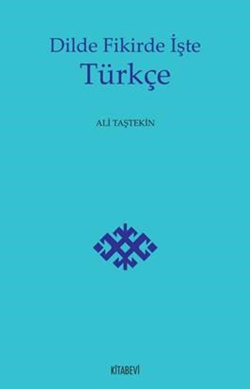 Dilde Fikirde İşte Türkçe