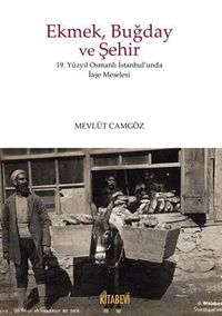 Ekmek Buğday ve Şehir