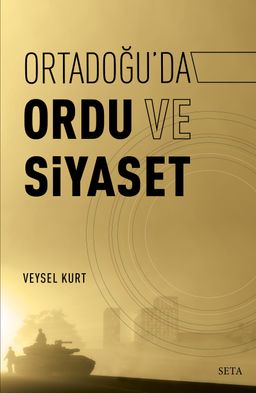 Ortadoğu’da Ordu ve Siyaset