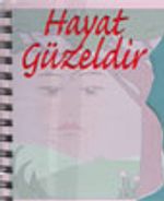 Hayat Güzeldir