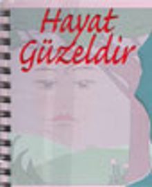 Hayat Güzeldir