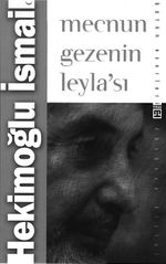 Mecnun Gezenin Leyla'sı