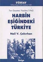 Harbin Eşiğindeki Türkiye & Tan Gazetesi Yazıları/1942
