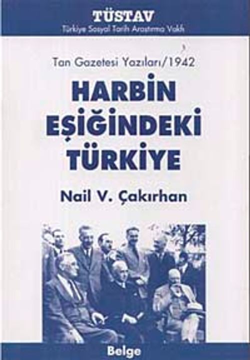 Harbin Eşiğindeki Türkiye & Tan Gazetesi Yazıları/1942