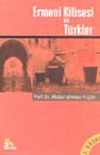 Ermeni Kilisesi ve T&uuml;rkler