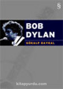 Bob Dylan - Gökalp Baykal