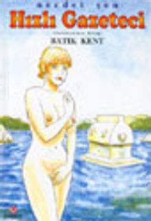 Hızlı Gazeteci 19 / Batık Kent