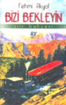 Bizi Bekleyin -Şiir Bahçesi-