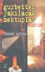 Gurbetten Yakılacak Mektuplar
