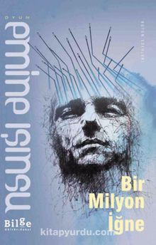 Bir Milyon İğne - Emine Işınsu