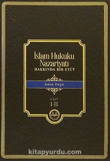 İslam Hukuku Nazariyatı Hakkında Bir Etüd (2 Cilt)