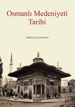 Osmanlı Medeniyeti Tarihi