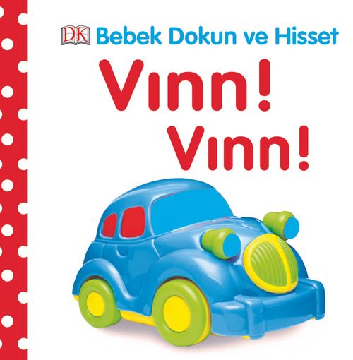 Vınn! Vınn! /  Bebek Dokun Hisset