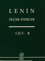Seçme Eserler (6. Cilt) / Lenin