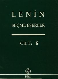 Seçme Eserler (6. Cilt) / Lenin