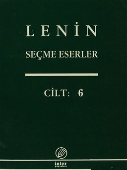 Seçme Eserler (6. Cilt) / Lenin