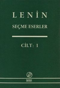 Seçme Eserler (1. Cilt) / Lenin