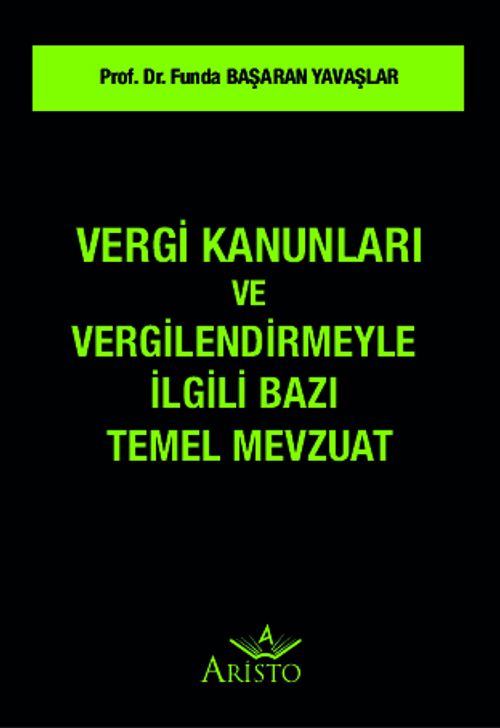 Vergi Kanunları ve Vergilendirmeyle İlgili Bazı Temel Mevzuat