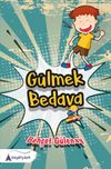 G&uuml;lmek Bedava
