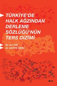 Türkiye'de Halk Ağzından Derleme Sözlüğünün Ters Dizimi