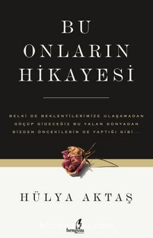 Bu Onların Hikayesi - Hülya Aktaş