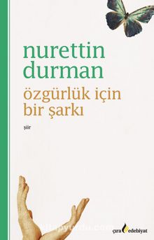Özgürlük İçin Bir Şarkı - Nurettin Durman