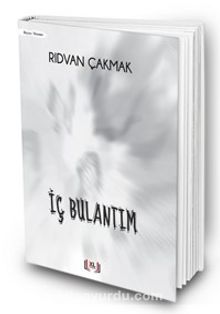 İç Bulantım - Rıdvan Çakmak