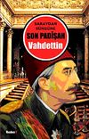 Saraydan S&uuml;rg&uuml;ne Son Padişah Vahdettin