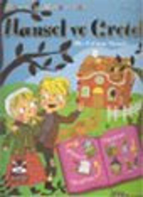 Hansel ve Gretel  5-8 Yaş Oyunlu Masallar