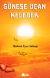 Güneşe Uçan Kelebek
