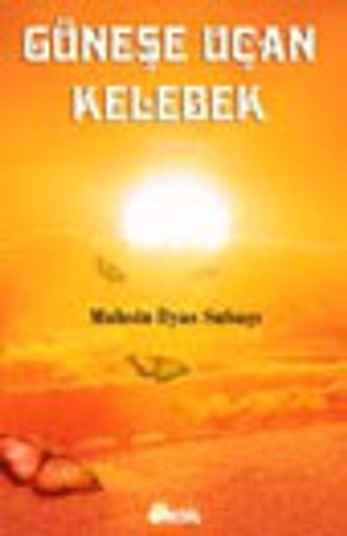Güneşe Uçan Kelebek