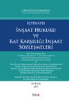 İ&ccedil;tihatlı İnşaat Hukuku ve Kat Karşılığı İnşaat S&ouml;zleşmeleri
