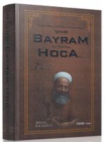 Aşkın Bedelini Ödeyen Kahraman Şehid Bayram Hoca / Mektubat Sohbetleri (3. Cilt)