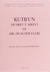 Kutb'un Husrav u Şirin'i ve Dil Hususiyetleri