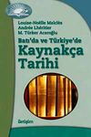 Batı'da ve T&uuml;rkiye'de Kaynak&ccedil;a Tarihi