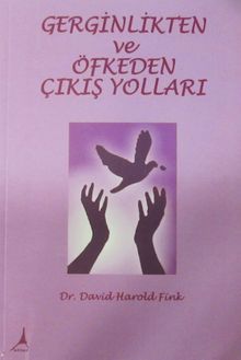 Gerginlikten ve Öfkeden Çıkış Yolları