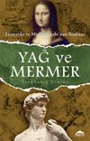 Yağ ve Mermer & Leonardo ve Michelangelo'nun Romanı