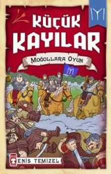 Küçük Kayılar / Moğollara Oyun