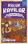Küçük Kayılar / Kervansaray Baskını