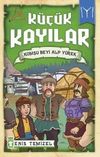 K&uuml;&ccedil;&uuml;k Kayılar / Komşu Beyi Alp Y&uuml;rek