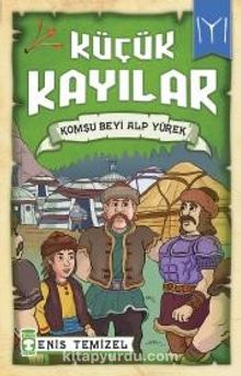Küçük Kayılar / Komşu Beyi Alp Yürek - Enis Temizel