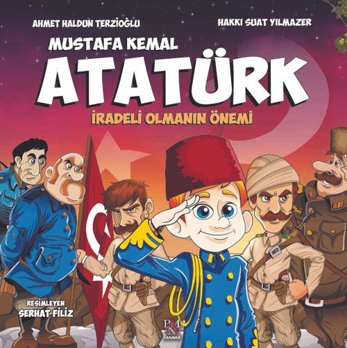 Mustafa Kemal Atatürk / İradeli Olmanın Önemi