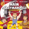 Naim S&uuml;leymanoğlu / &Ccedil;alışmanın &Ouml;nemi