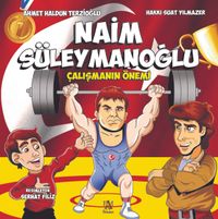 Naim Süleymanoğlu / Çalışmanın Önemi