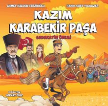 Kazım Karabekir Paşa / Sadakatin Önemi