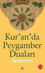 Kur'an'da Peygamber Duaları