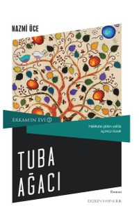 Tuba Ağacı / Erkam'ın Evi 3