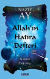 Allah&rsquo;ın Hatıra Defteri